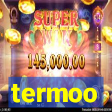 termoo