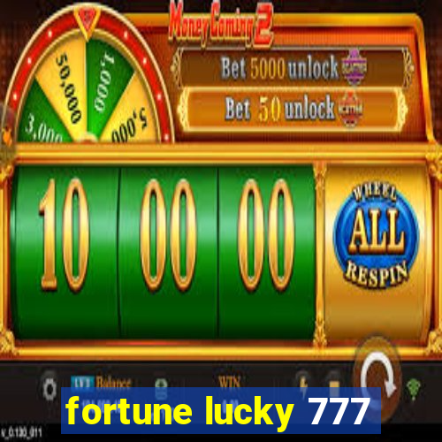 fortune lucky 777