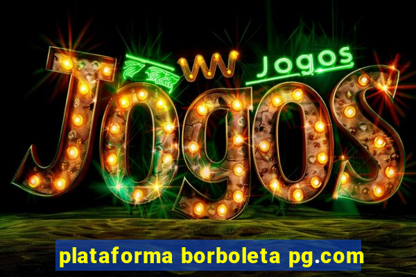 plataforma borboleta pg.com