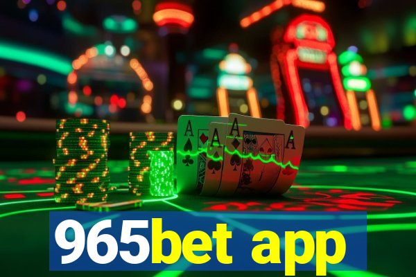 965bet app