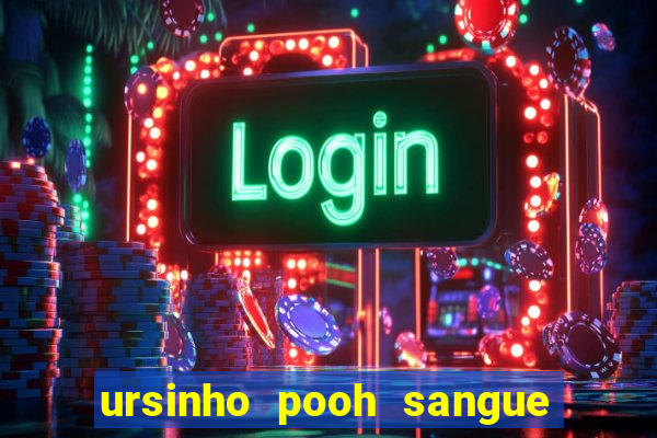 ursinho pooh sangue e mel 2 download