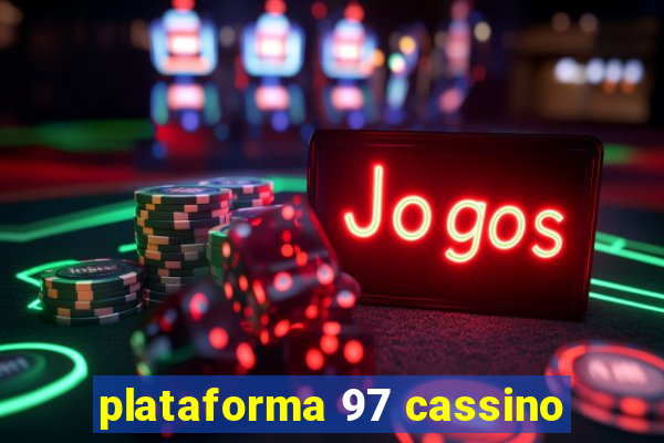 plataforma 97 cassino