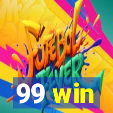 99 win