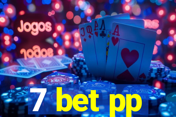 7 bet pp