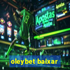 oleybet baixar