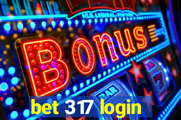 bet 317 login