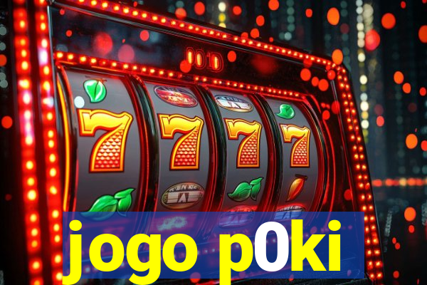 jogo p0ki