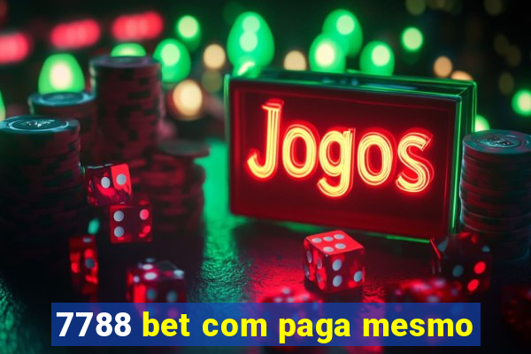 7788 bet com paga mesmo