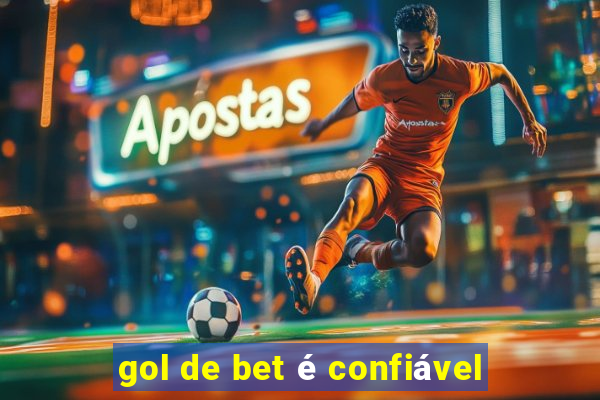 gol de bet é confiável