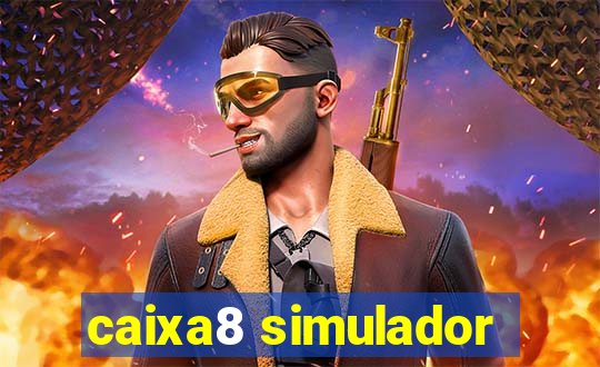 caixa8 simulador