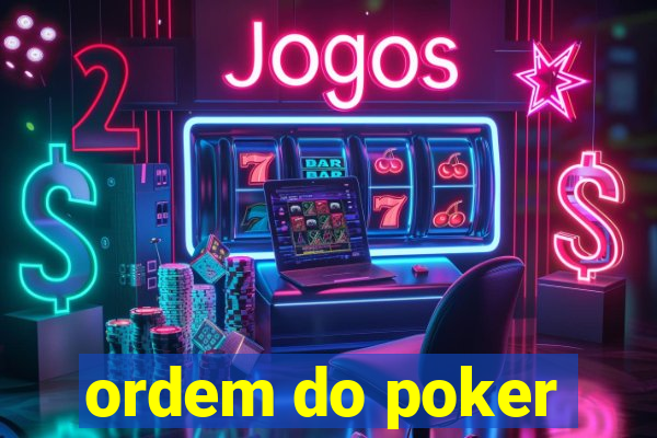 ordem do poker