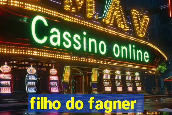 filho do fagner