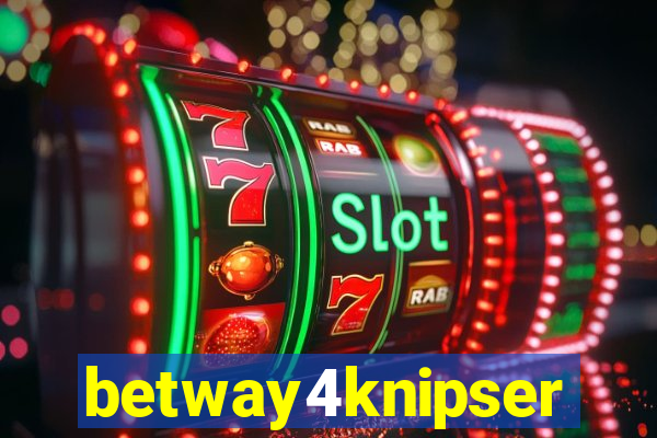 betway4knipser