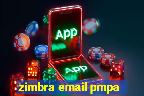 zimbra email pmpa