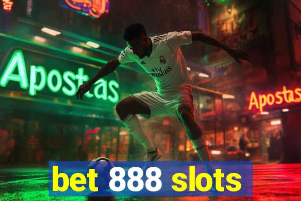 bet 888 slots