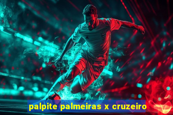 palpite palmeiras x cruzeiro