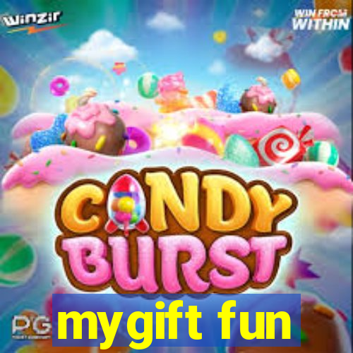 mygift fun