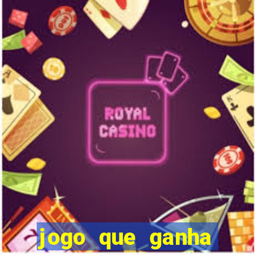 jogo que ganha dinheiro sem precisar depositar nada