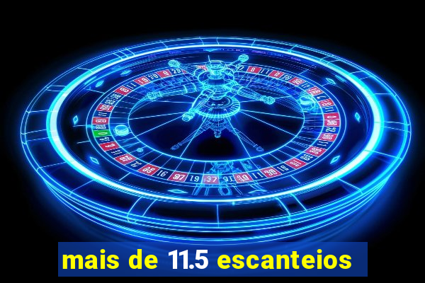 mais de 11.5 escanteios