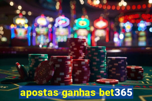 apostas ganhas bet365