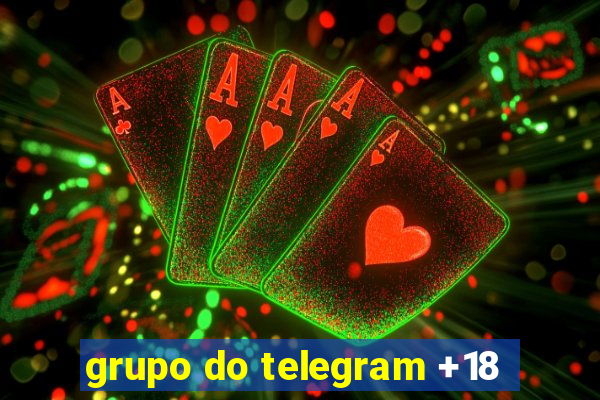 grupo do telegram +18