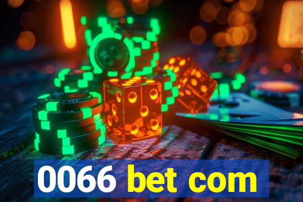 0066 bet com