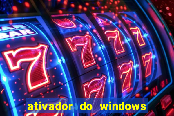 ativador do windows 7 ultimate