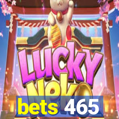 bets 465