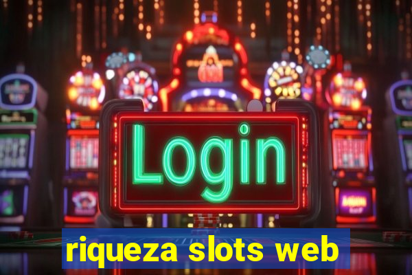 riqueza slots web