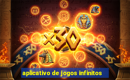 aplicativo de jogos infinitos