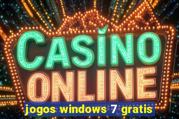 jogos windows 7 gratis