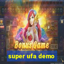 super ufa demo