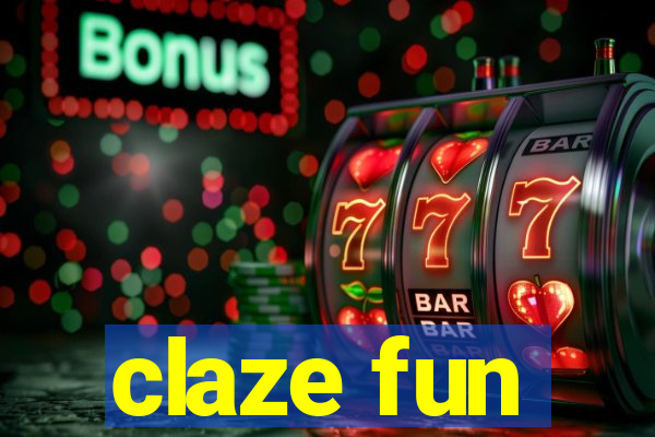 claze fun