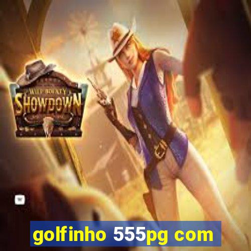 golfinho 555pg com