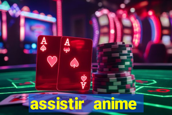 assistir anime online dublado