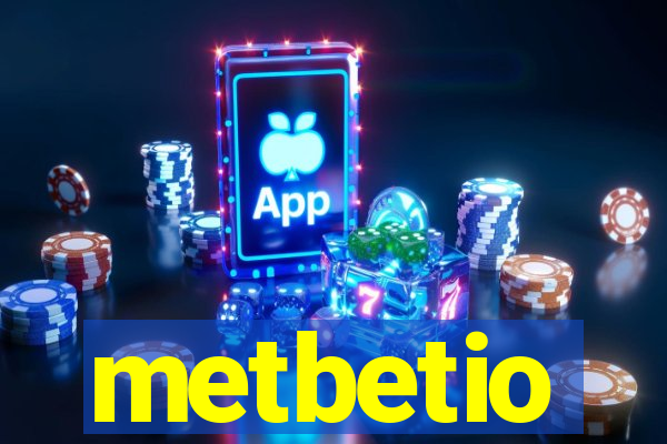 metbetio