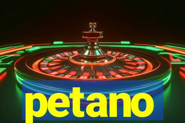 petano