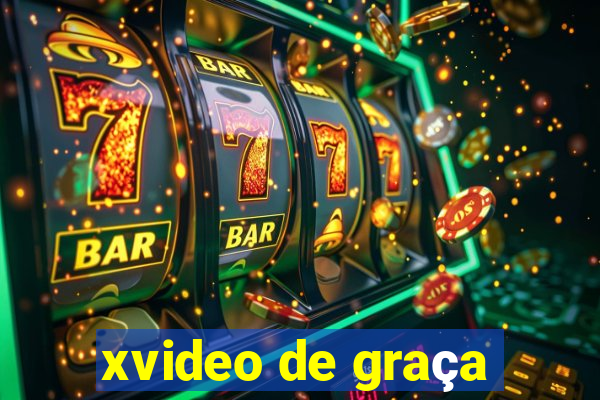 xvideo de graça