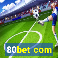 80bet com