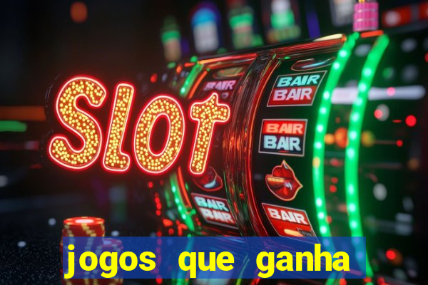 jogos que ganha dinheiro sem depositar