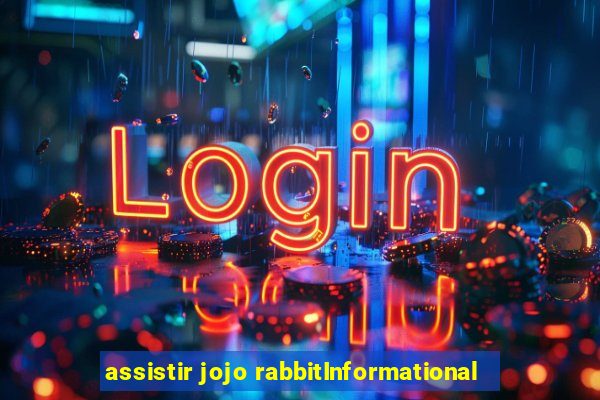 assistir jojo rabbitInformational