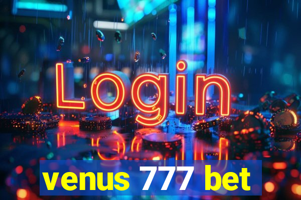 venus 777 bet