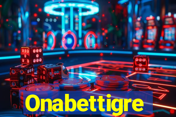 Onabettigre