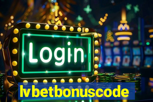 lvbetbonuscode