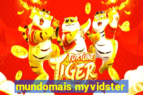 mundomais myvidster