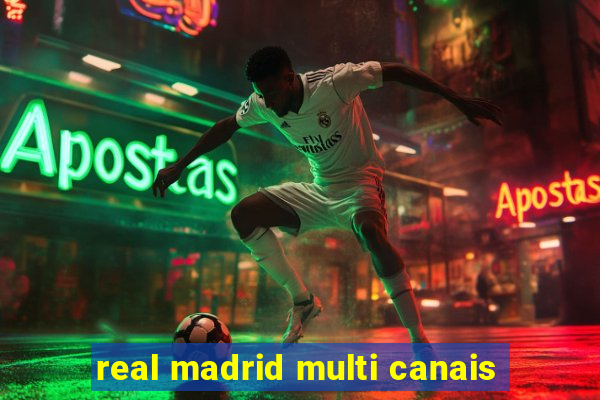 real madrid multi canais