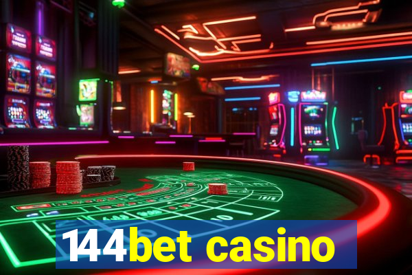 144bet casino