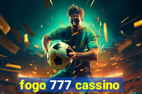 fogo 777 cassino