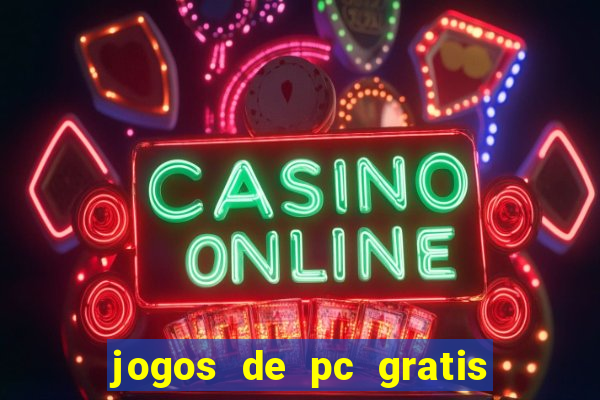 jogos de pc gratis para download