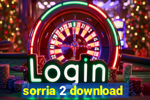 sorria 2 download